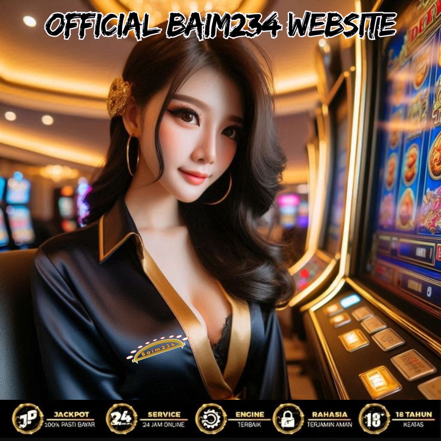 BAIM234 Slot Dana  Situs Slot Gacor Deposit Dana 5000 Tanpa Potongan